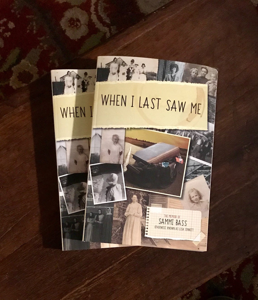 When I Last Saw Me: The Memoir of Sammi Bass (Otherwise Known as Lisa Jennett) Paperback